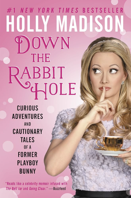 cover image for Down the Rabbit Hole by Holly Madison